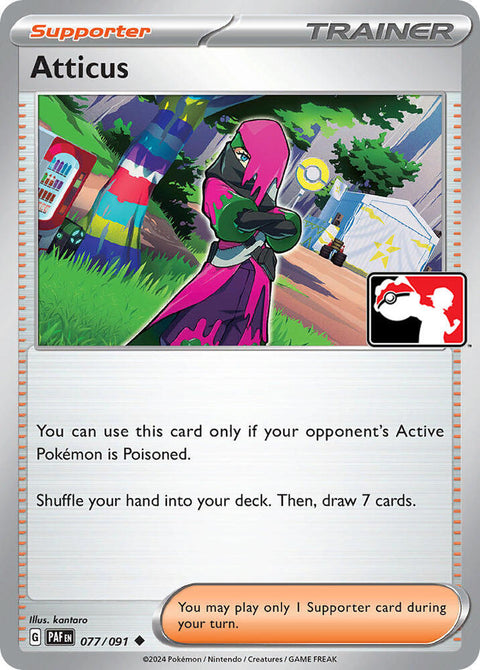 Atticus - 077/091 - Prize Pack Series Five — Play! Pokémon stamped prize pack card