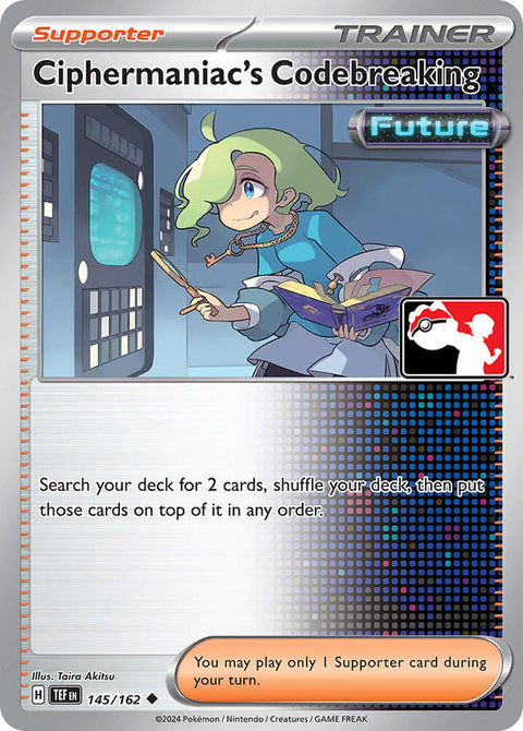 Ciphermaniac's Codebreaking - 145/162 - Prize Pack Series Five — Play! Pokémon stamped prize pack card