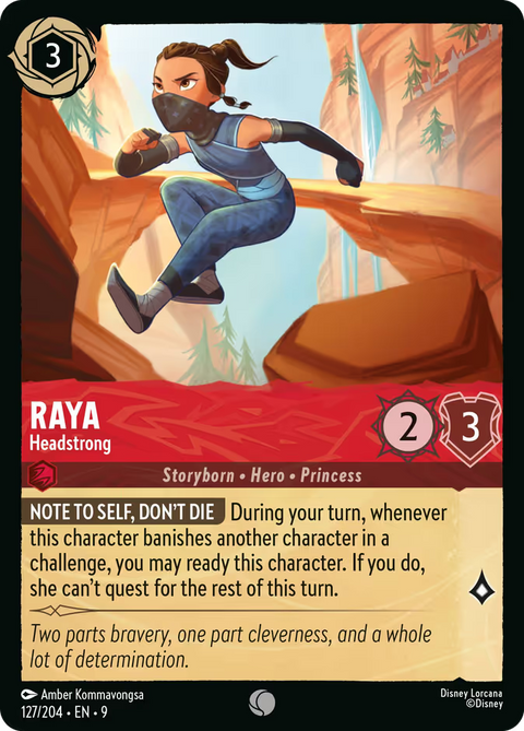 Raya - Headstrong - 127 - Fabled